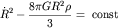 $${\dot R}^{2}-\frac{8\pi GR^{2}\rho}{3} = \mbox{~const}$$